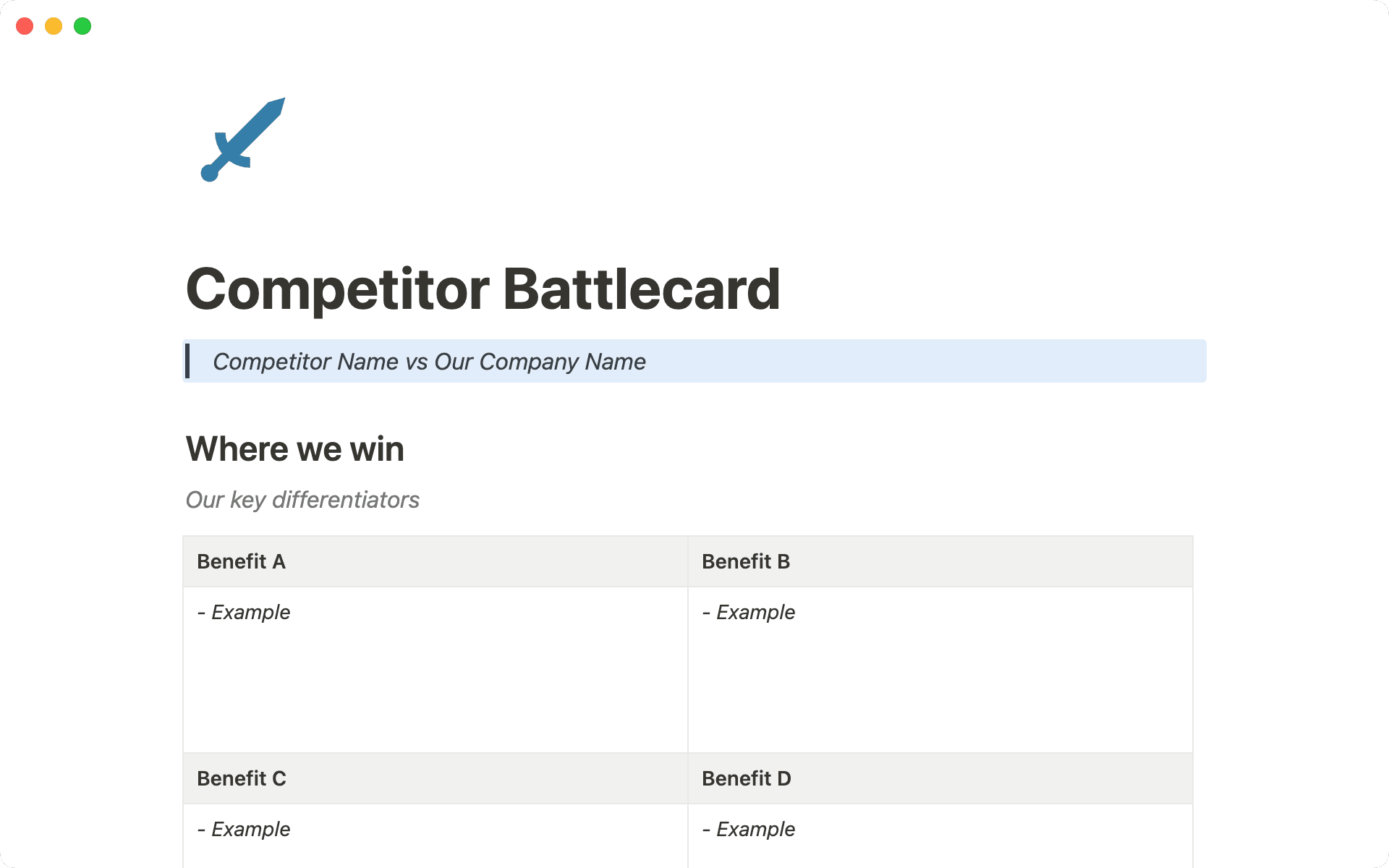 Identify your biggest competitors and how you stack up against their features and benefits.